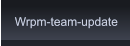 Wrpm-team-update Wrpm-team-update