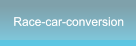 Race-car-conversion Race-car-conversion